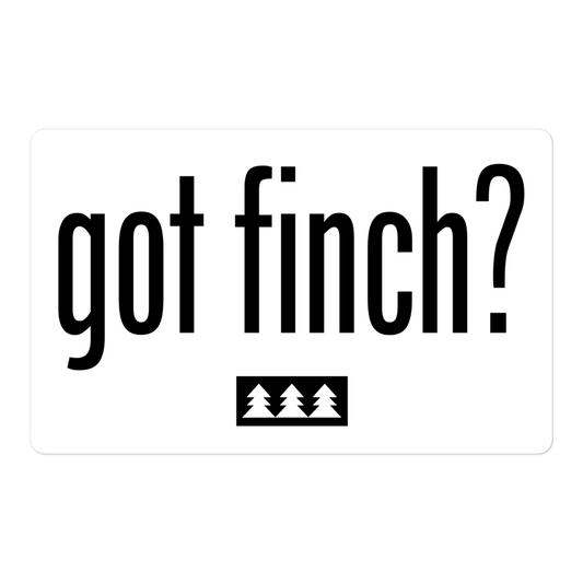 Got Finch? Sticker