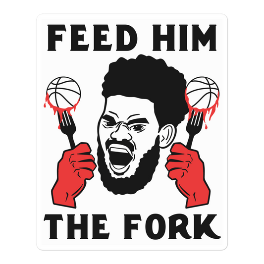 Feed Him The Fork Sticker