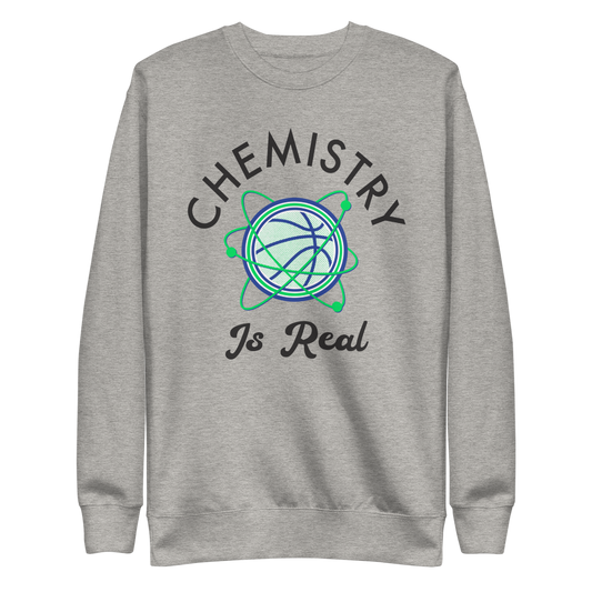 Chemistry is Real Crewneck